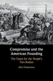 Cover of Compromise and the American Founding