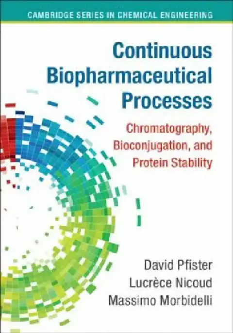 Cover of Continuous Biopharmaceutical Processes