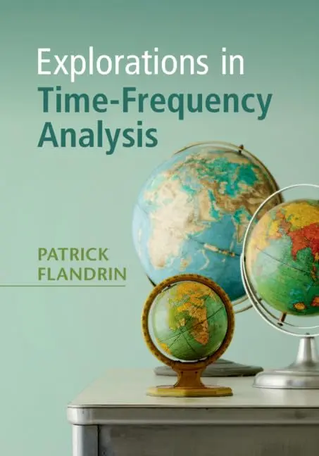 Cover of Explorations in Time-Frequency Analysis