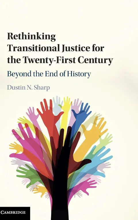 Cover of Rethinking Transitional Justice for the Twenty-First Century