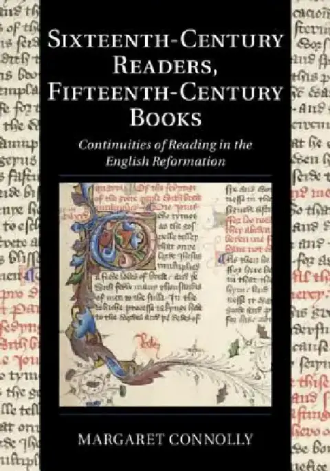 Cover of Sixteenth-Century Readers, Fifteenth-Century Books