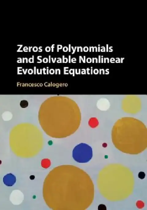 Cover of Zeros of Polynomials and Solvable Nonlinear Evolution Equations