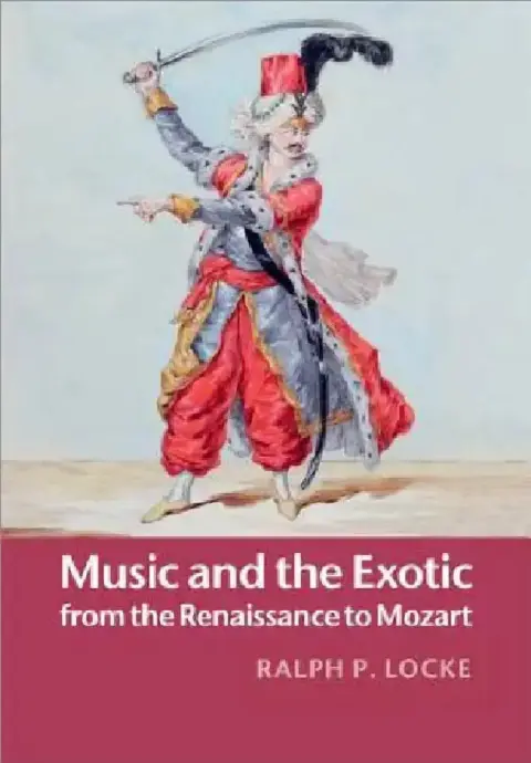 Cover of Music and the Exotic from the Renaissance to Mozart