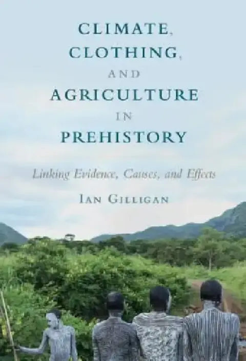 Cover of Climate, Clothing, and Agriculture in Prehistory