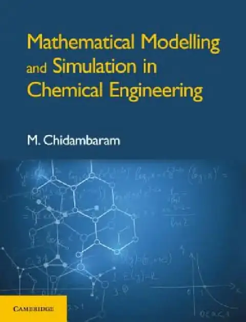Cover of Mathematical Modelling and Simulation in Chemical Engineering