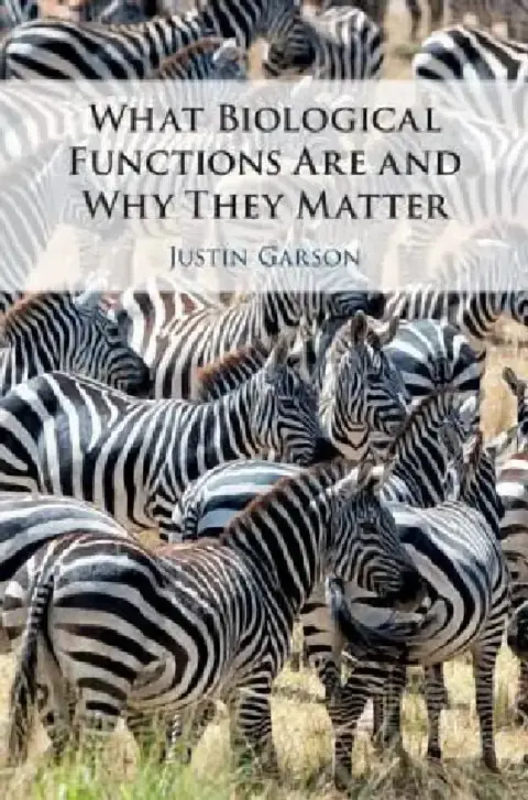 Cover of What Biological Functions Are and Why They Matter