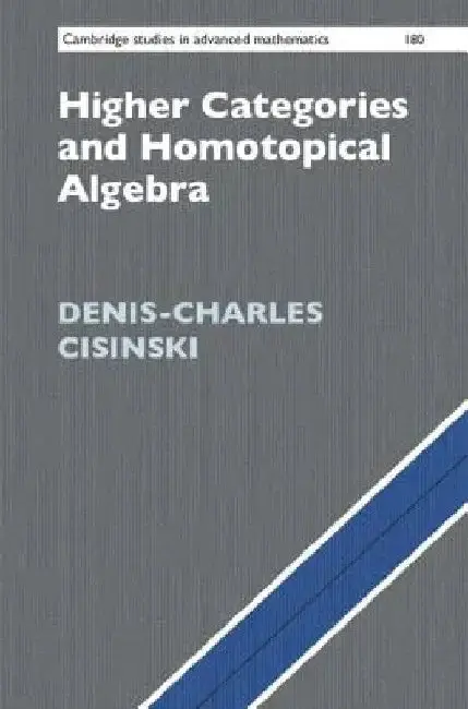 Cover of Higher Categories and Homotopical Algebra