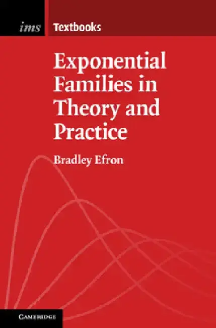 Cover of Exponential Families in Theory and Practice