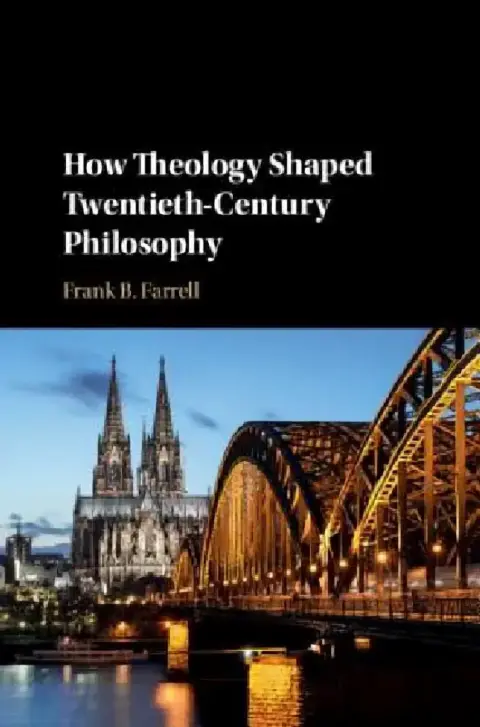 Cover of How Theology Shaped Twentieth-Century Philosophy