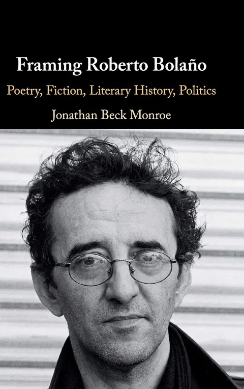 Cover of Framing Roberto Bolaño