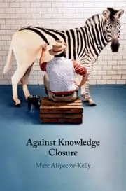 Cover of Against Knowledge Closure Book