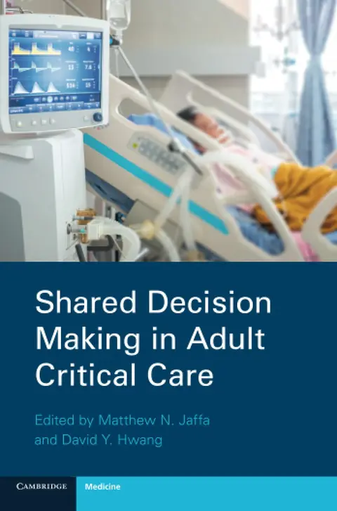 Cover of Shared Decision Making in Adult Critical Care