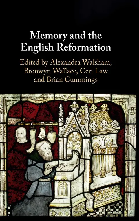 Cover of Memory and the English Reformation