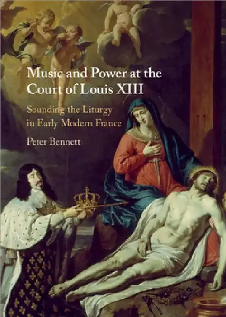 Cover of Music and Power at the Court of Louis XIII