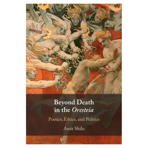Cover of Beyond Death in the Oresteia