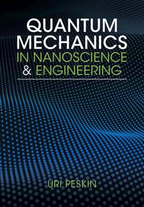 Cover of Quantum Mechanics in Nanoscience and Engineering