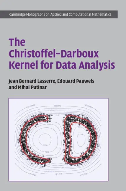 Cover of The Christoffel–Darboux Kernel for Data Analysis
