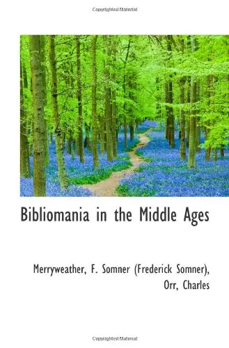 Cover of Bibliomania in the Middle Ages