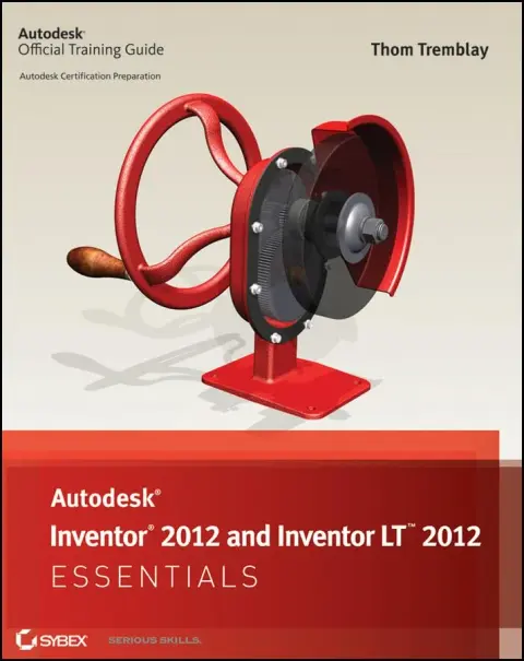 Cover of Autodesk Inventor 2012 and Inventor LT 2012 Essentials
