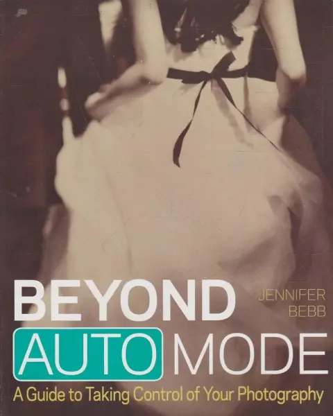 Cover of Beyond Auto Mode