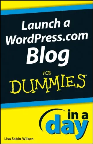 Cover of Launch a WordPress.com Blog in A Day for Dummies