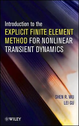 Cover of Introduction to the Explicit Finite Element Method for Nonlinear Transient Dynamics