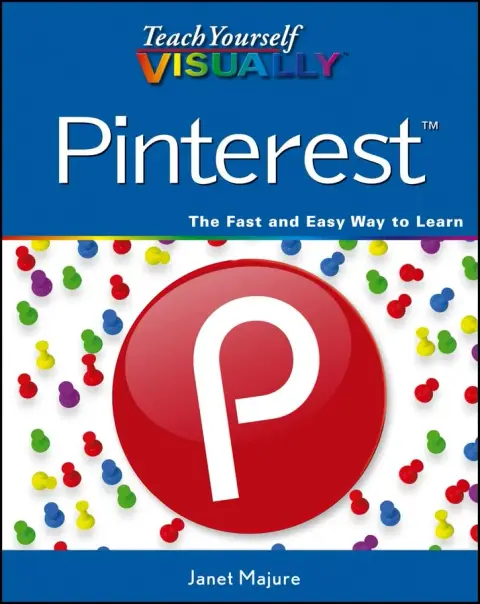Cover of Teach Yourself VISUALLY Pinterest (Teach Yourself VISUALLY (Tech))