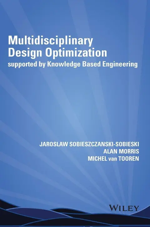 Cover of Multidisciplinary Design Optimization Supported by Knowledge Based Engineering