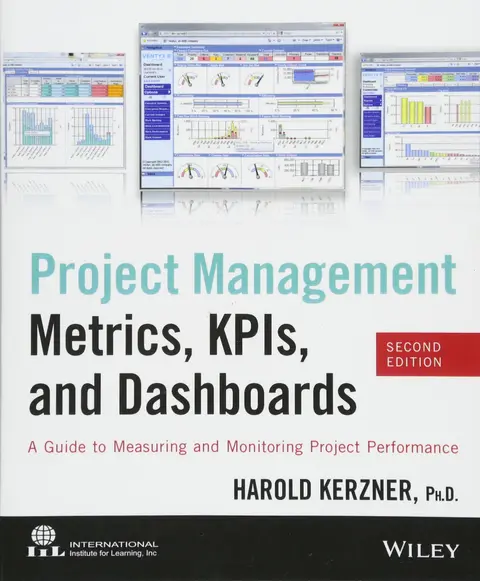 Cover of Project Management Metrics, KPIs, and Dashboards