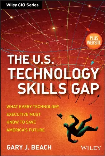 Cover of The U.S. Technology Skills Gap