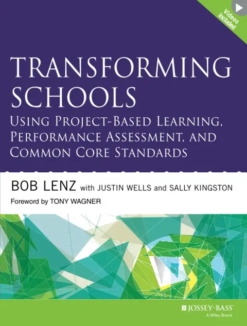 Cover of Transforming Schools Using Project-Based Learning, Performance Assessment, and Common Core Standards
