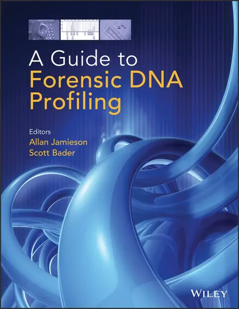 Cover of A Guide to Forensic DNA Profiling