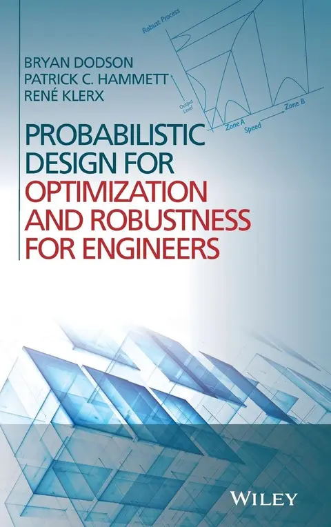 Cover of Probabilistic Design for Optimization and Robustness for Engineers