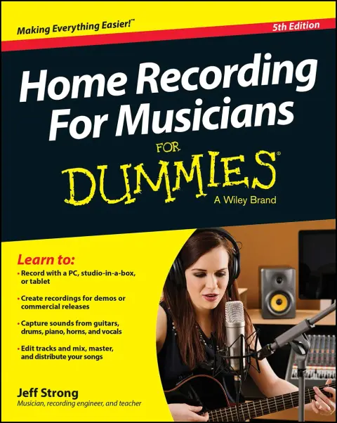 Cover of Home Recording for Musicians for Dummies