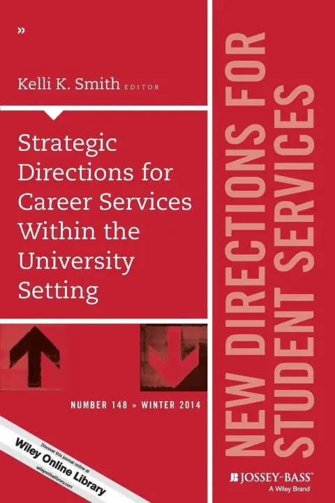 Cover of Strategic Directions for Career Services Within the University Setting