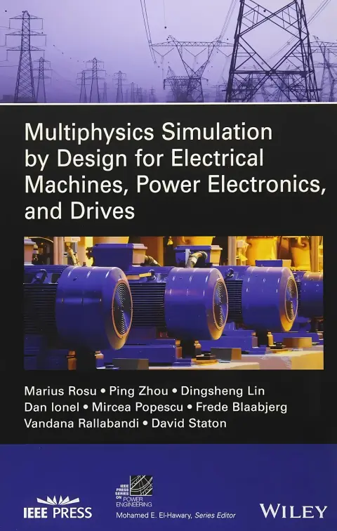 Cover of Multiphysics Simulation by Design for Electrical Machines, Power Electronics and Drives