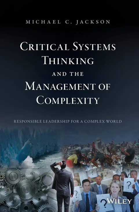 Cover of Critical Systems Thinking and the Management of Complexity
