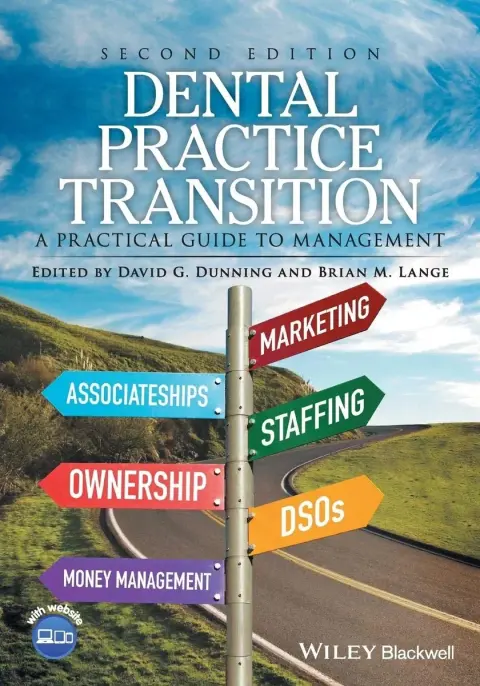 Cover of Dental Practice Transition - A Practical Guide to Management 2e