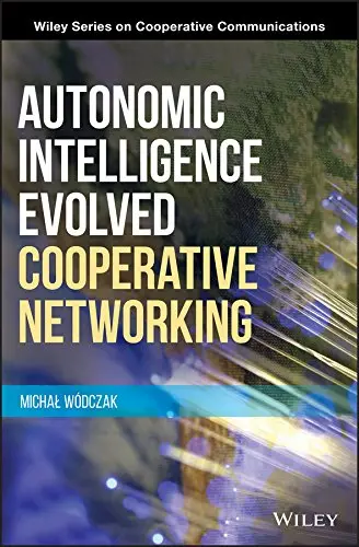 Cover of Autonomic Intelligence Evolved Cooperative Networking