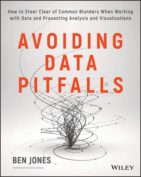 Cover of Avoiding Data Pitfalls - How to steer clear of common blunders when working with data and presenting analysis and visualizations
