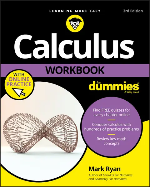 Cover of Calculus Workbook for Dummies with Online Practice , Third Edition