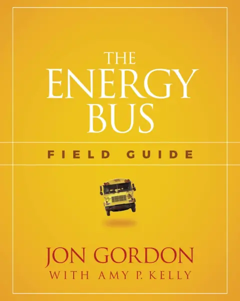 Cover of The Energy Bus Field Guide
