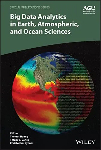 Cover of Big Data Analytics in Earth, Atmospheric and Ocean Sciences