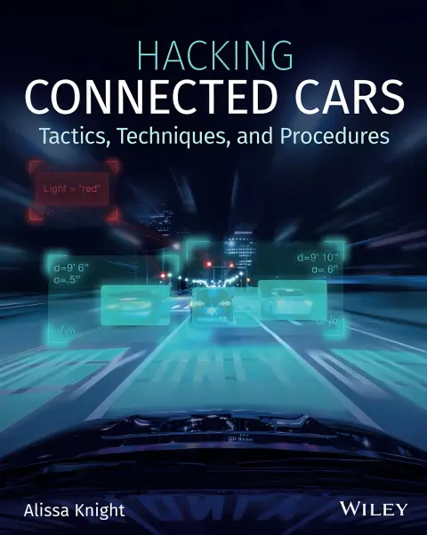 Cover of Hacking Connected Cars - Tactics, Techniques, and Procedures