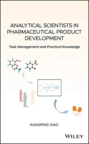 Cover of Analytical Scientists in Pharmaceutical Product Development - Task Management and Practical Knowledge
