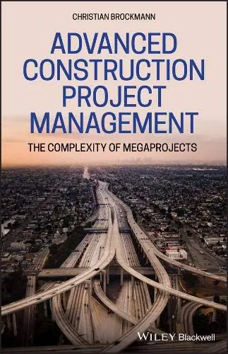 Cover of Advanced Construction Management - The Complexityof Megaprojects