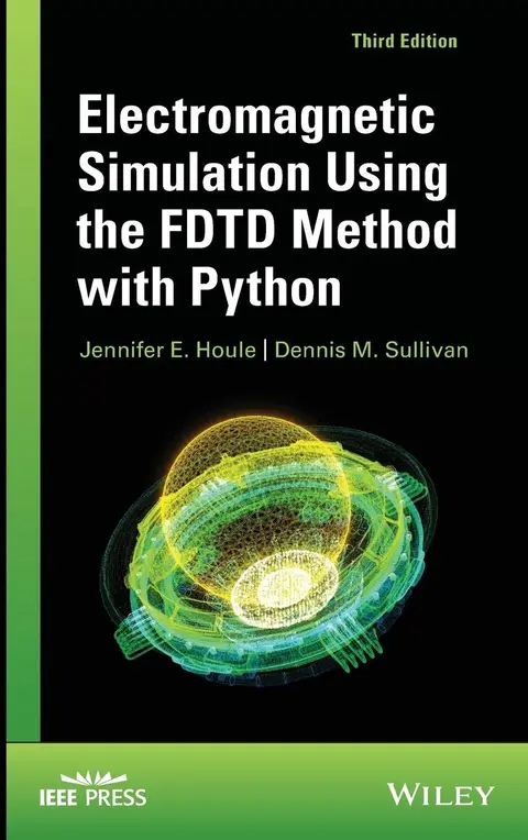 Cover of Electromagnetic Simulation Using the FDTD Method with Python