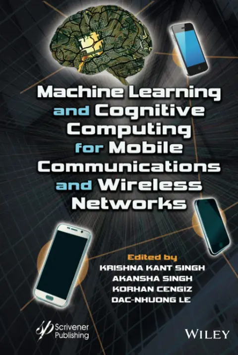 Cover of Machine Learning and Cognitive Computing for Mobile Communications and Wireless Networks