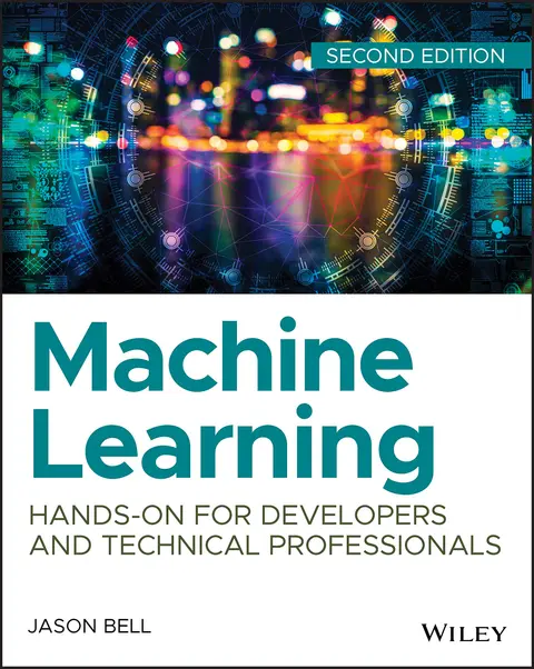 Cover of Machine Learning - Hands-On for Developers and Technical Professionals, Second Edition