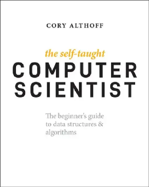 Cover of The Self-Taught Computer Scientist